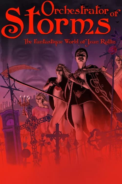Poster for Orchestrator of Storms: The Fantastique World of Jean Rollin