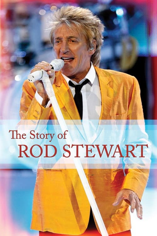 Poster for The Story of Rod Stewart