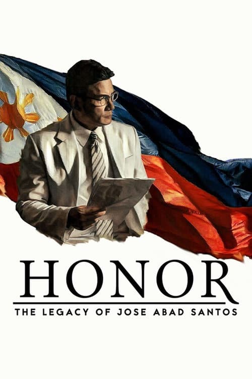 Poster for Honor: The Legacy of Jose Abad Santos