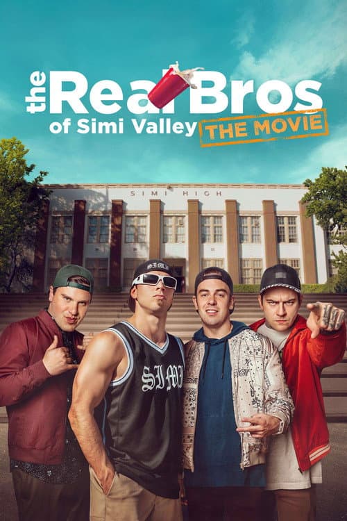 Poster for The Real Bros of Simi Valley: The Movie