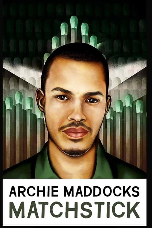 Poster for Archie Maddocks: Matchstick