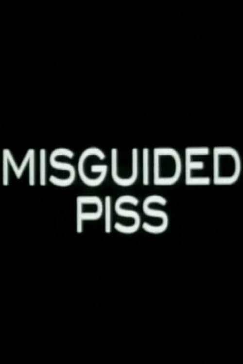 Poster for Misguided Piss