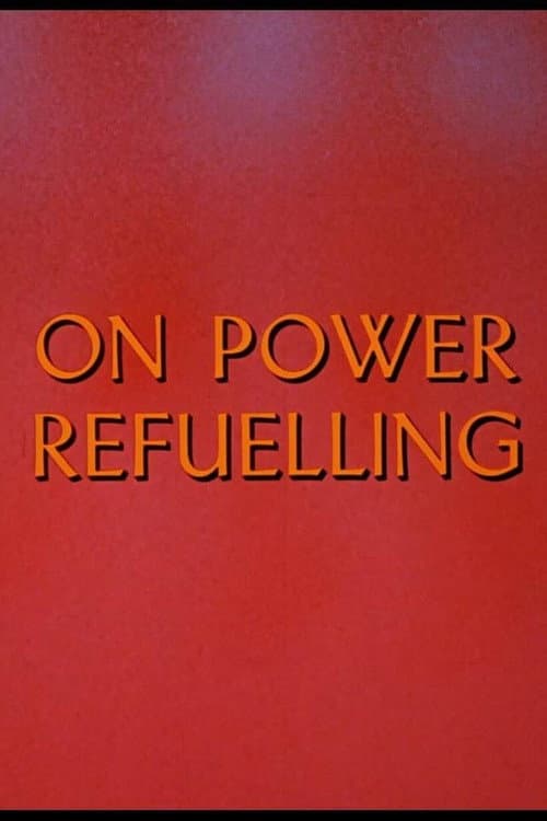 Poster for On Power Refuelling