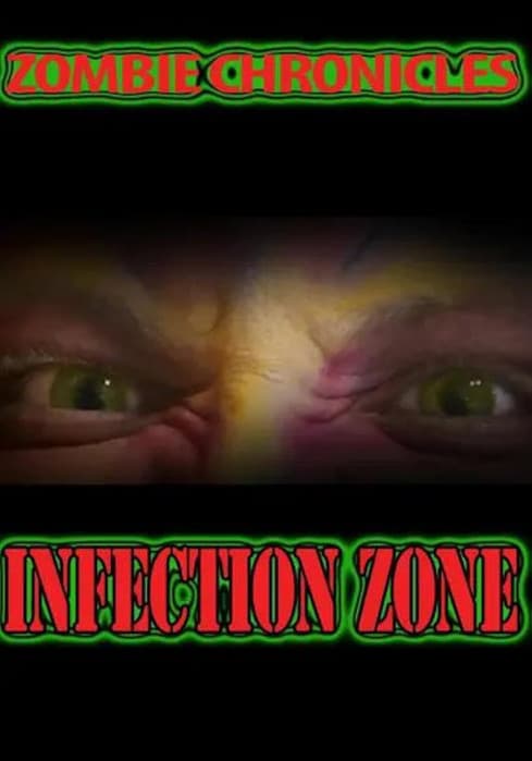 Poster for Zombie Chronicles: Infection Zone