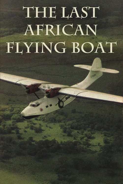 Poster for The Last African Flying Boat