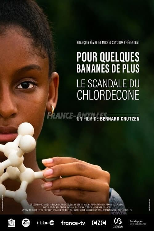 Poster for Pour quelques bananes de plus, le scandale du chlordécone