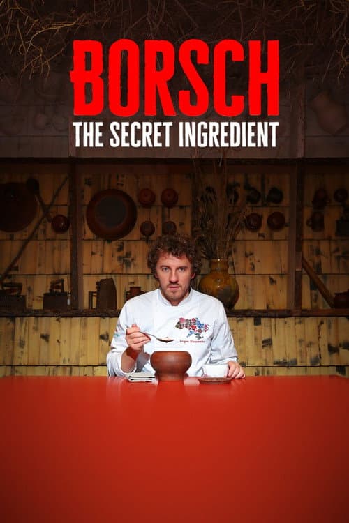Poster for Borsch: The Secret Ingredient