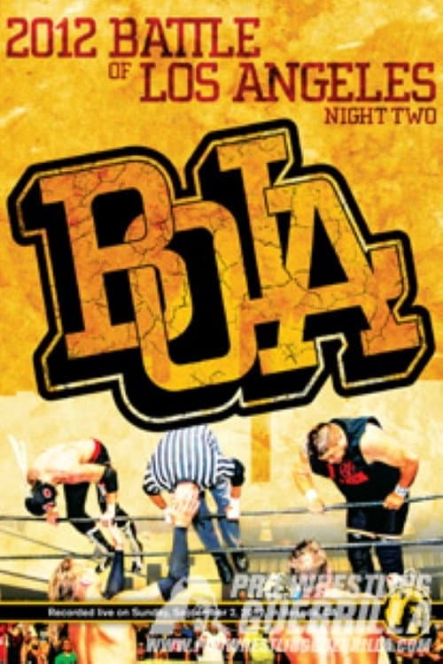Постер до фільму «PWG: 2012 Battle of Los Angeles - Night Two»