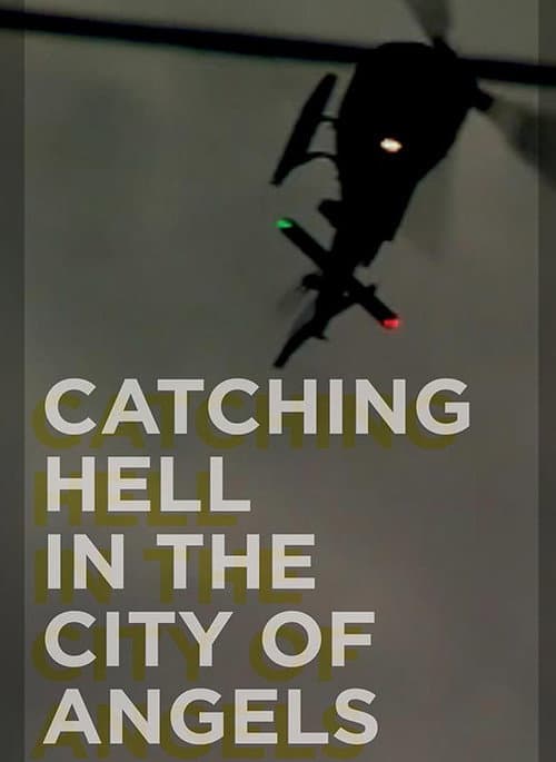 Постер до фільму «Catching Hell in the City of Angels»
