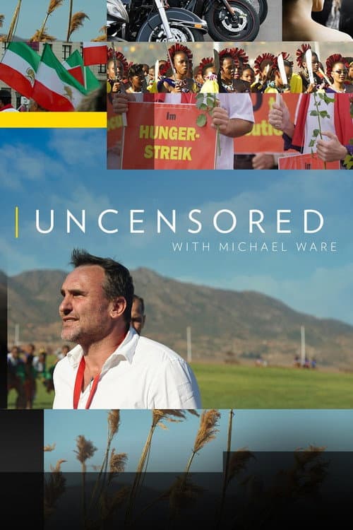 Poster for Uncensored with Michael Ware
