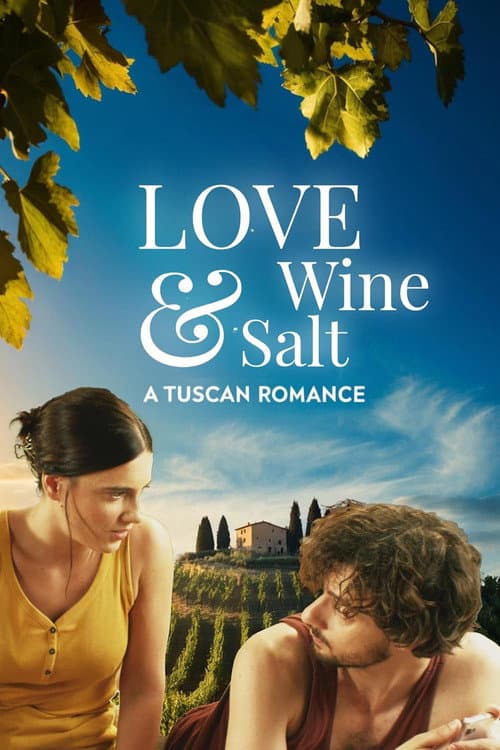 Poster for Love Wine & Salt: A Tuscan Romance