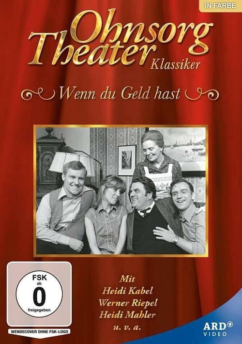 Poster for Ohnsorg Theater - Wenn du Geld hast