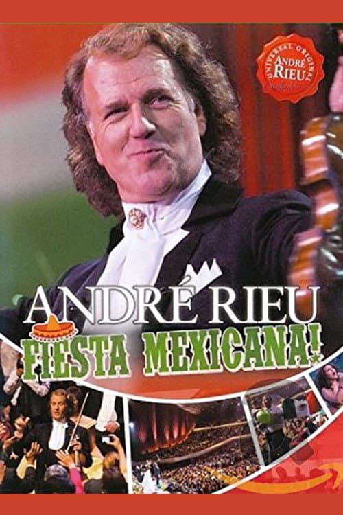 Poster for André Rieu - Fiesta Mexicana!
