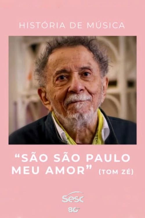 Постер до фільму «História de Música: "São São Paulo Meu Amor"»