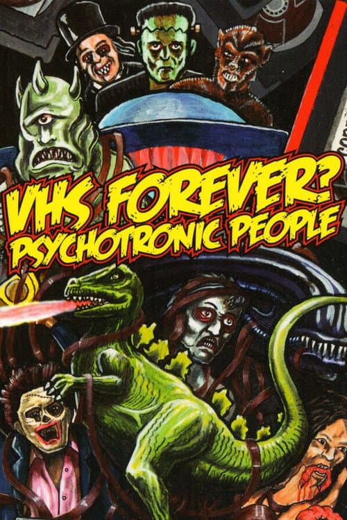 Poster for VHS Forever? | Psychotronic People