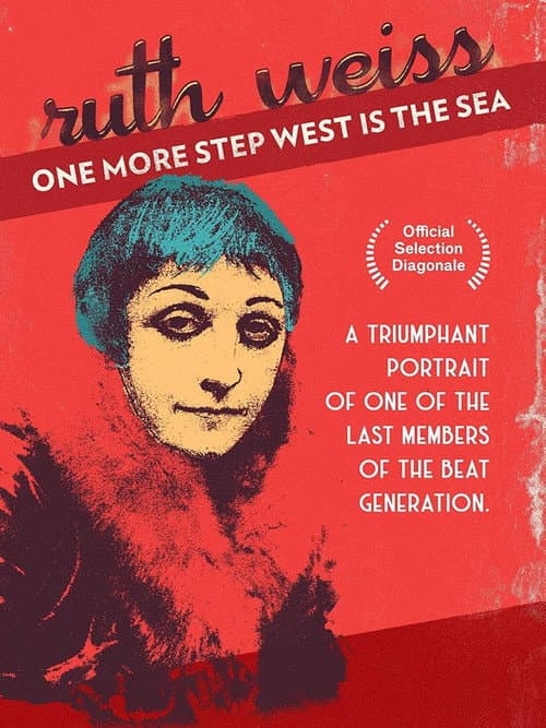 Poster for One More Step West Is The Sea: ruth weiss