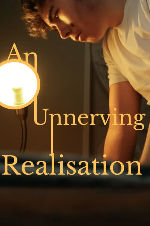 Poster for An Unnerving Realisation