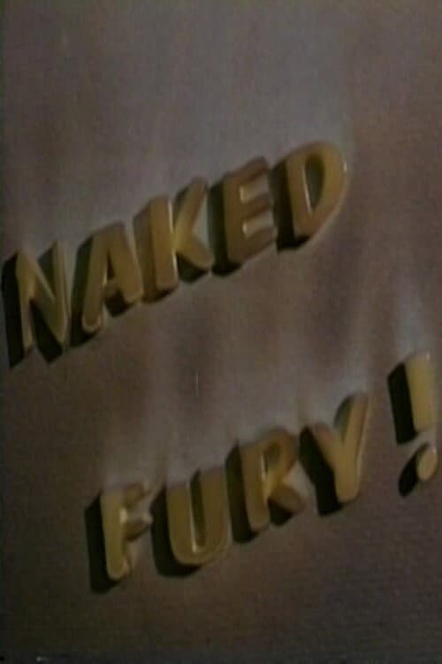 Poster for Naked Fury!