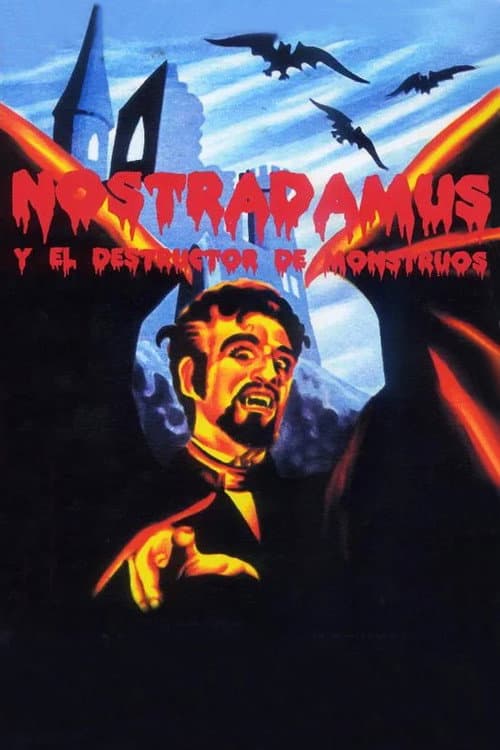 Постер до фільму «Nostradamus and the Destroyer of Monsters»