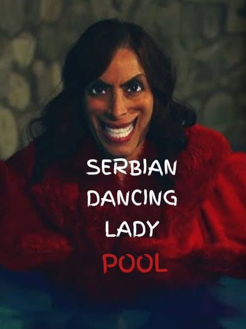 Poster for Serbian Dancing Lady Pool