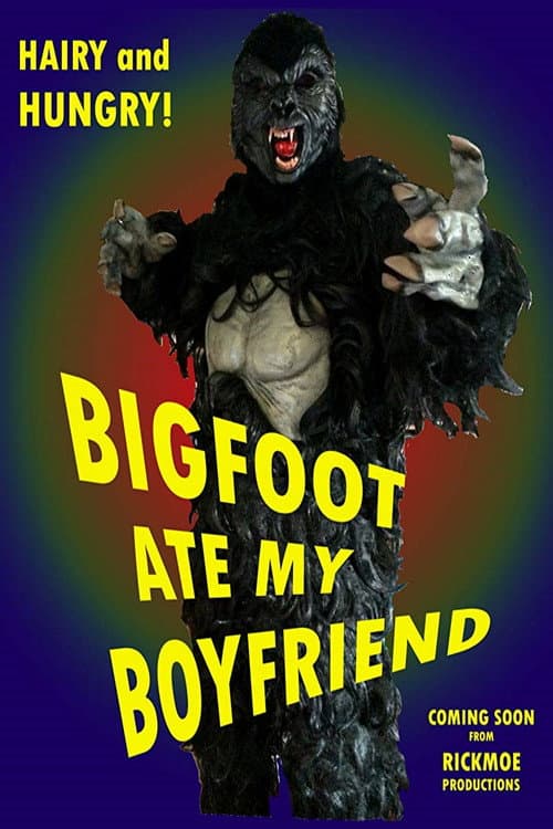 Poster for Bigfoot Ate My Boyfriend