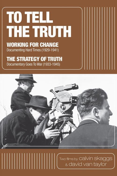 Poster for To Tell the Truth: A History of Documentary Film (1928-1946)