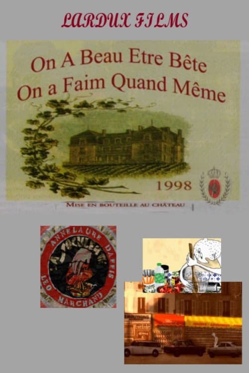 Poster for On a beau être bête, on a faim quand même