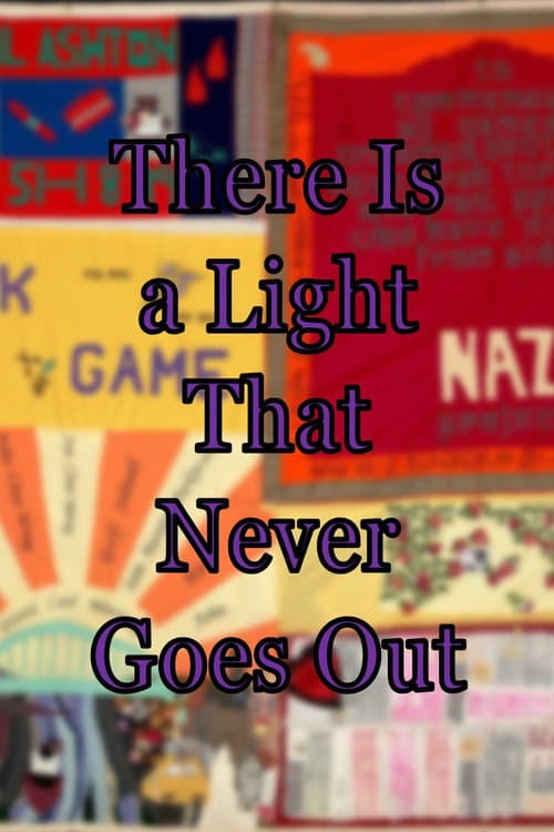 Poster for There Is a Light That Never Goes Out