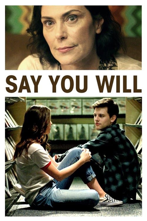 Poster for Say You Will