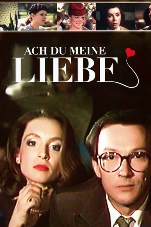 Poster for Ach du meine Liebe