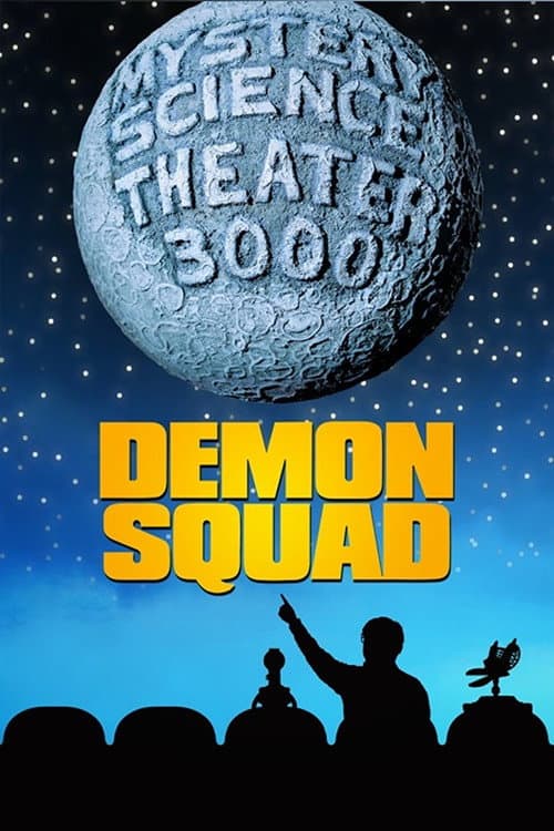 Poster for Mystery Science Theater 3000: Demon Squad