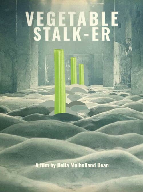 Poster for Vegetable Stalk-er