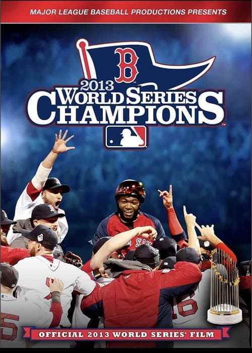 Poster for 2013 Boston Red Sox: The Official World Series Film