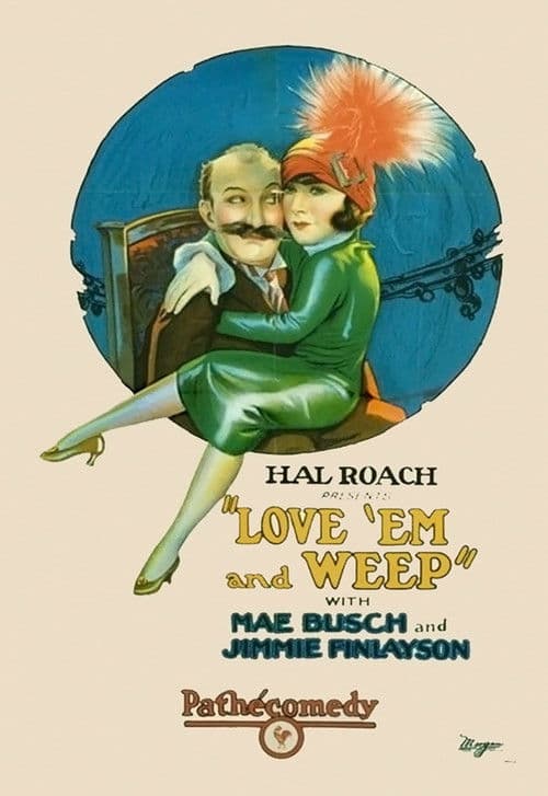 Poster for Love 'Em and Weep