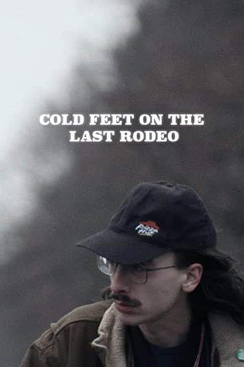 Poster for Cold Feet on the Last Rodeo