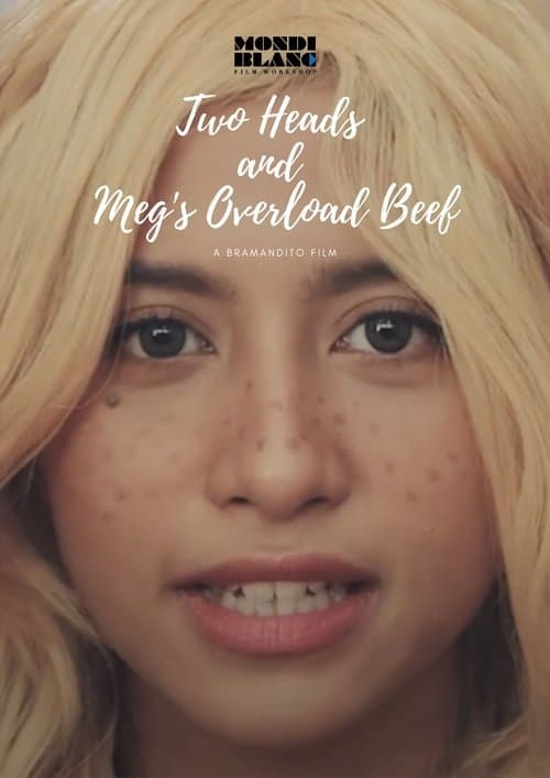 Poster for Two Heads and Meg's Overload Beef