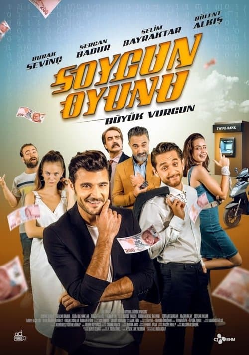 Постер до фільму «Soygun Oyunu: Büyük Vurgun»