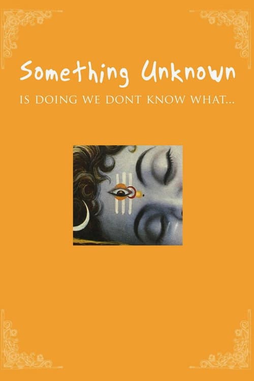 Poster for Something Unknown Is Doing We Don't Know What