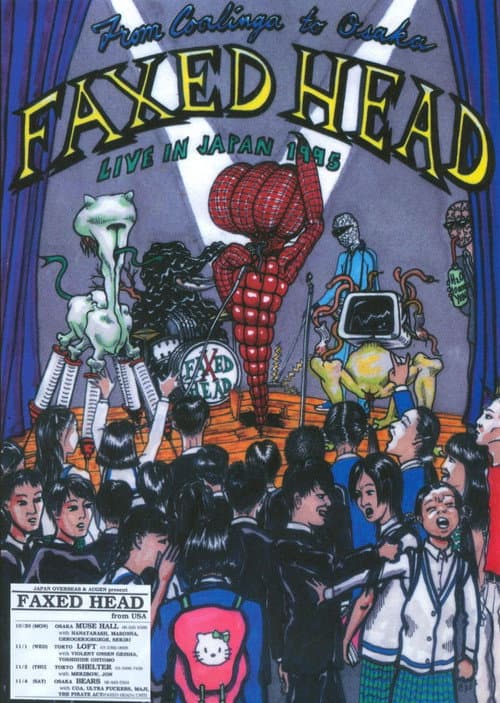 Постер до фільму «Faxed Head: From Coalinga to Osaka (Live in Japan 1995)»