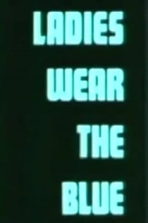 Poster for Ladies Wear the Blue