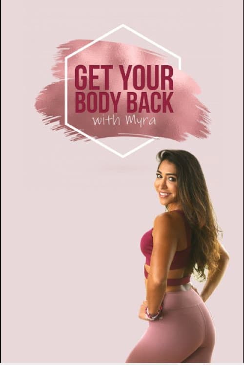 Poster for Get Your Body Back: One Hour Yoga with Myra Shaikh