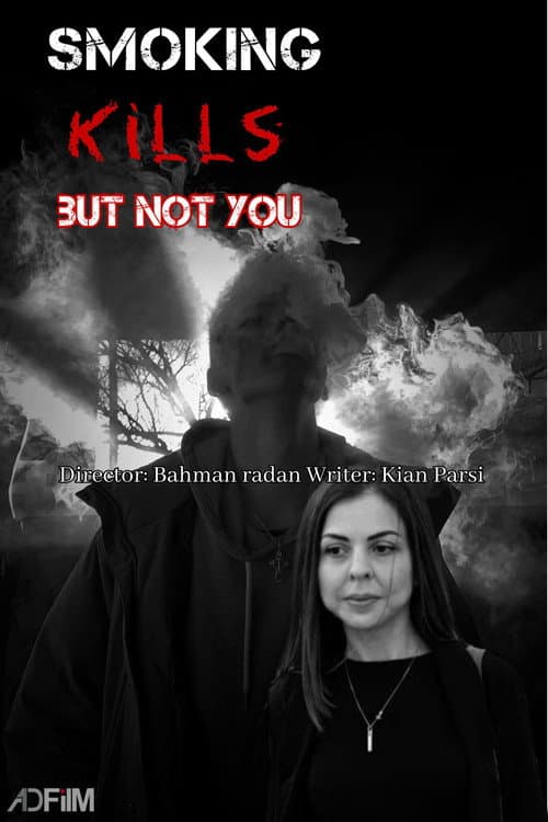 Poster for Smoking kills ,but not you