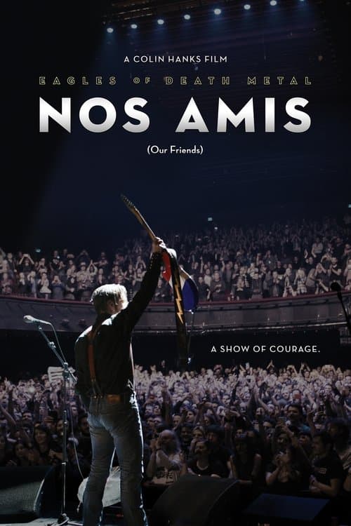 Poster for Eagles of Death Metal: Nos Amis (Our Friends)