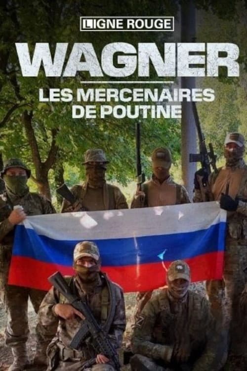 Poster for Wagner, les mercenaires de Poutine