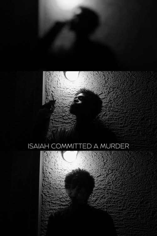 Poster for Isaiah Committed a Murder