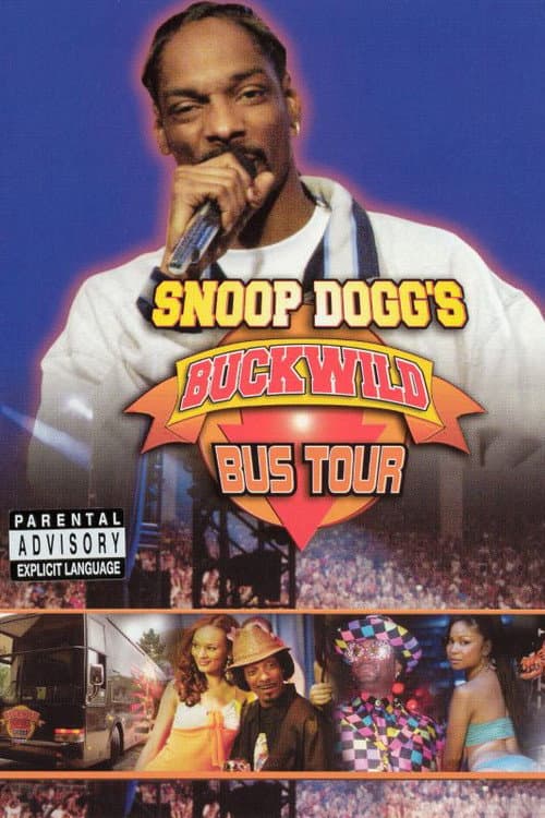 Постер до фільму «Snoop Dogg's Buckwild Bus Tour»