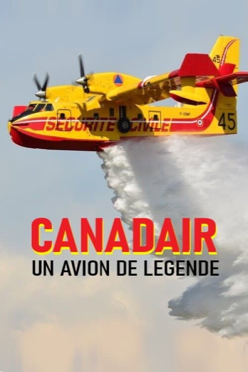 Poster for Canadair, un avion de légende