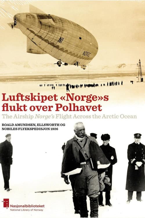 Poster for Luftskipet «Norge»s flukt over Polhavet