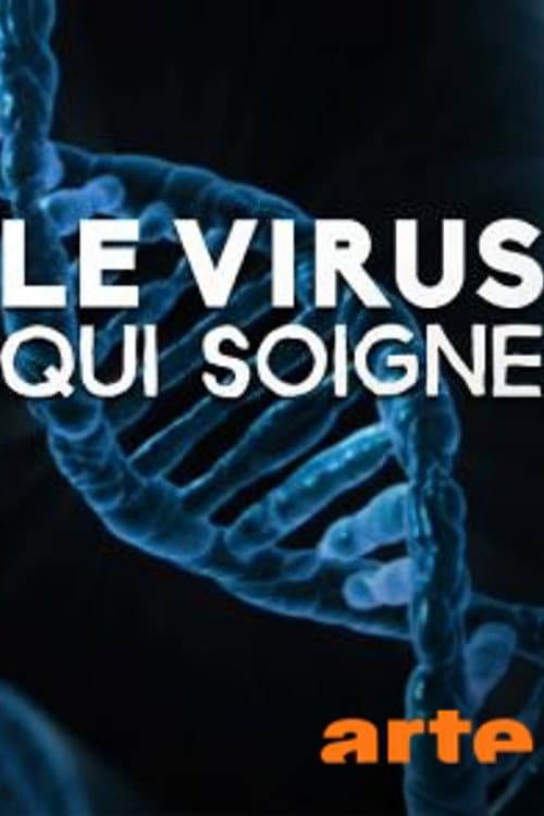 Постер до фільму «Le virus qui soigne»