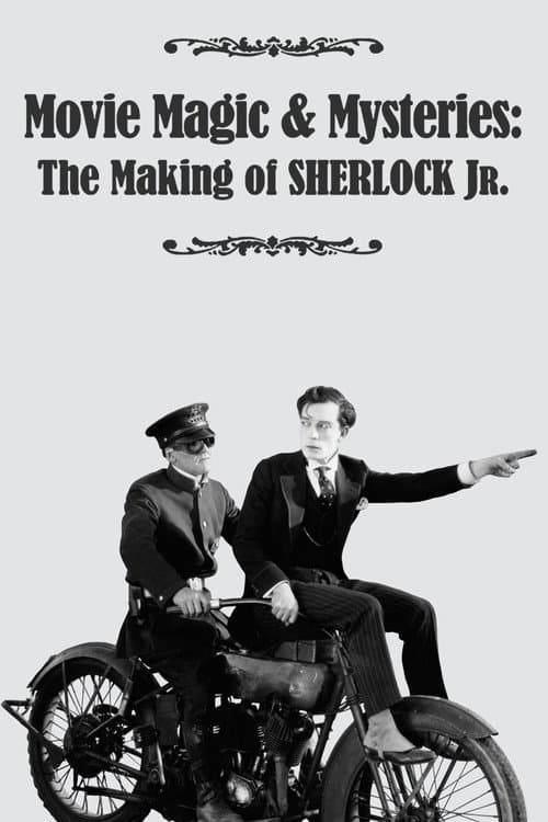 Постер до фільму «Movie Magic & Mysteries: The Making of Sherlock Jr.»